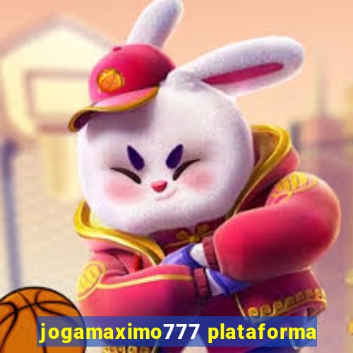 jogamaximo777 plataforma